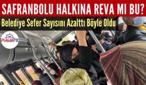 SAFRANBOLU HALKINA REVA MI BU?