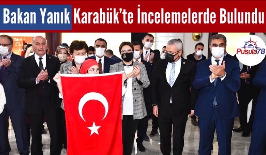 Bakan Yanık Karabük’te İncelemelerde Bulundu