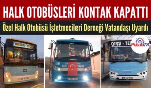 Halk Otobüsleri Kontak Kapattı