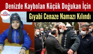 Denizde Kaybolan Küçük Doğukan İçin Gıyabi Cenaze Namazı Kılındı