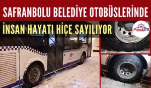 Safranbolu Belediye Otobüslerinde İnsan Hayatı Hiçe Sayılıyor