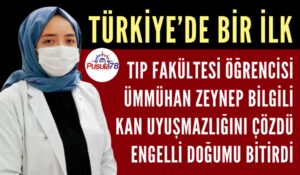 TÜRKİYE’DE BİR İLK