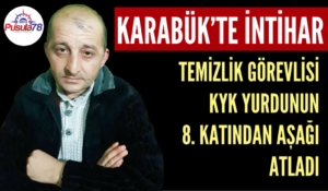 KARABÜK’TE İNTİHAR