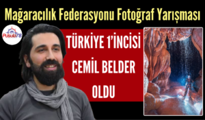 Mağaracılık Federasyonu Fotoğraf Yarışması Türkiye Birincisi Cemil Belder