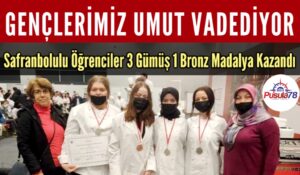 Safranbolulu Öğrenciler 3 Gümüş 1 Bronz Madalya Kazandı