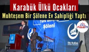 Karabük Ülkü Ocakları’ndan Muhteşem Şölen