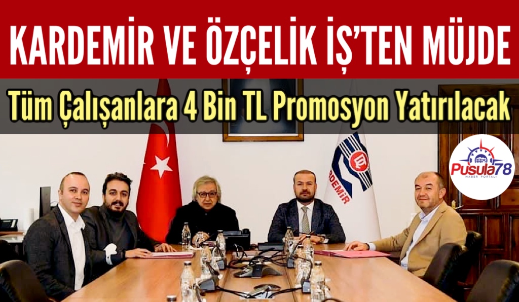 KARDEMİR ÇALIŞANLARINA MÜJDE