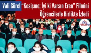 Vali Gürel “Kesişme; İyi ki Varsın Eren” Filmini Öğrencilerle Birlikte İzledi