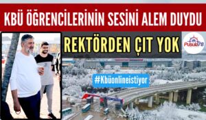 KBÜ Öğrencilerinin Sesini Alem Duydu Rektörden Çıt Yok