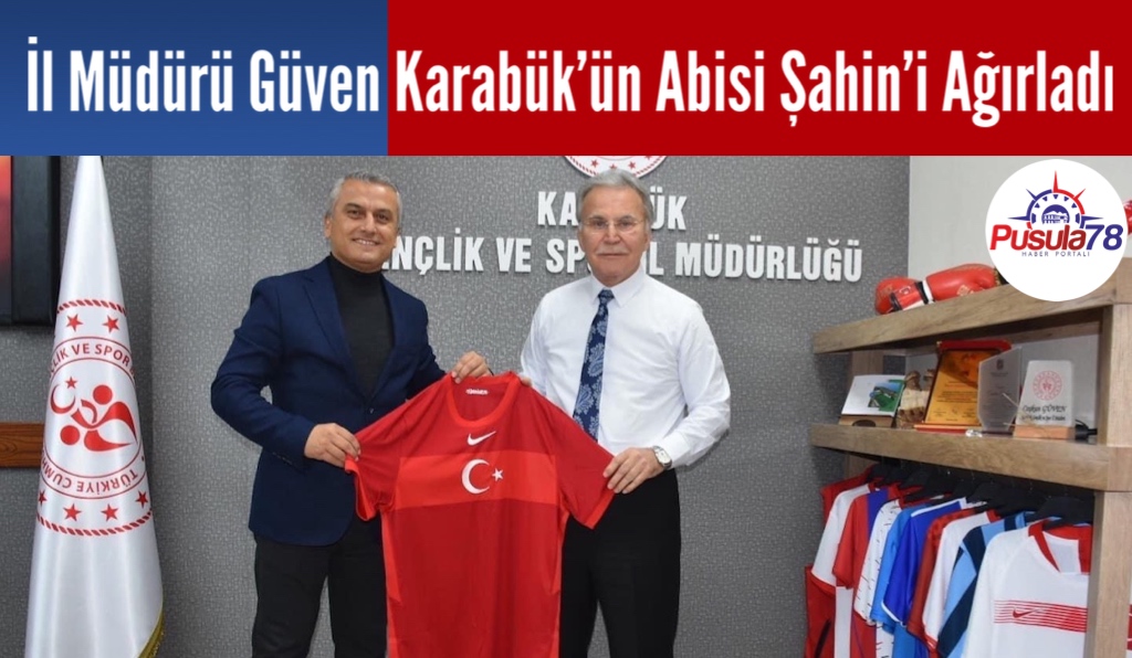 İl Başkanı Güven Karabük’ün Abisi Mehmet Ali Şahin’i Ağırladı