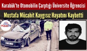 Otomobilin Yaya Geçidinde Çarptığı Üniversite Öğrencisi Hayatını Kaybetti