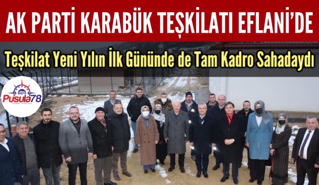 Ak Parti Teşkilatı Eflani’de Ziyaretlerde Bulundu