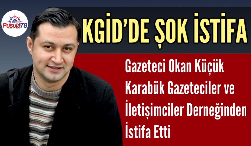 KGİD’DE ŞOK İSTİFA