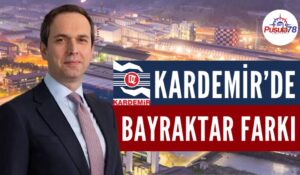 KARDEMİR’DE BAYRAKTAR FARKI