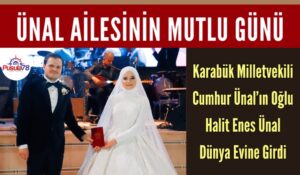 ÜNAL AİLESİNİN MUTLU GÜNÜ