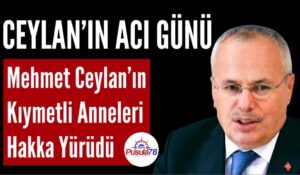 MEHMET CEYLAN’IN ACI GÜNÜ