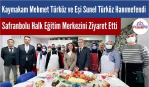 Safranbolu Kaymakamı Mehmet Türköz Halk Eğitim Merkezini Ziyaret Etti