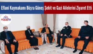 İlk Ziyaret Şehit ve Gazi Ailelerine