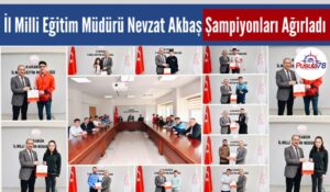 İl Milli Eğitim Müdürü Nevzat Akbaş; “Mutluyuz, Gururluyuz ve Onurluyuz”