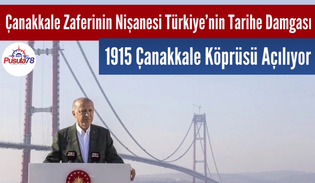 1915 Çanakkale Köprüsü Açılıyor