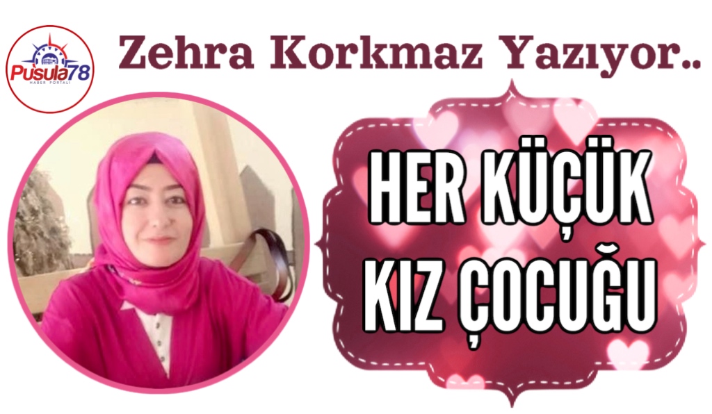 HER KÜÇÜK KIZ ÇOCUĞU