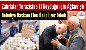 Zabıtalar Terazisini Belediye Başkanı Gönlünü Aldı