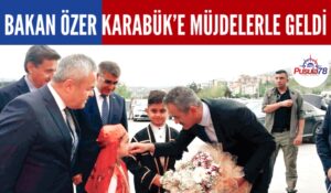 Milli Eğitim Bakanı Özer Karabük’e Müjdelerle Geldi