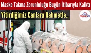 Maske Zorunluluğu Kaldırıldı