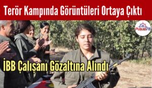 İBB Çalışanı Terör Kampında