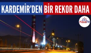 KARDEMİR’DEN BİR REKOR DAHA