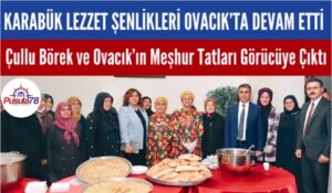 Karabük Lezzet Şenlikleri Ovacık’ta Devam Etti