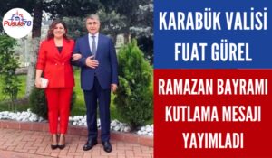 Vali Fuat Gürel Ramazan Bayramı Kutlama Mesajı Yayımladı