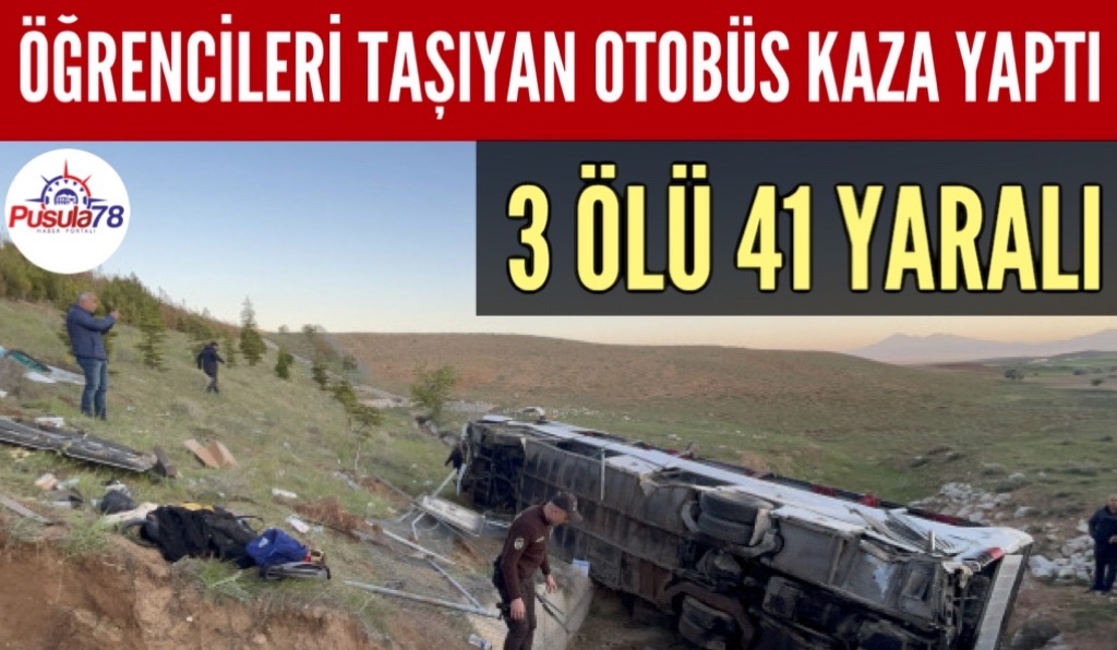 Öğrencileri Taşıyan Otobüs Kaza Yaptı 3 Ölü 41 Yaralı