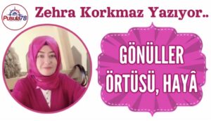 GÖNÜLLER ÖRTÜSÜ HAYÂ