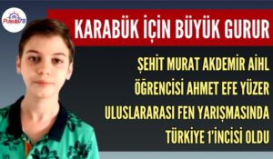 KARABÜK ŞEHİT MURAT AKDEMİR AİHL ÖĞRENCİSİNDEN BÜYÜK BAŞARI
