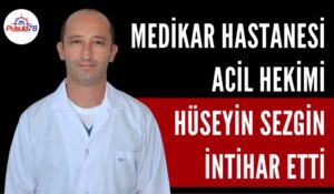 KARABÜK MEDİKAR HASTANESİ ACİL HEKİMİ İNTİHAR ETTİ