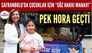 SAFRANBOLU’DA ÇOCUKLAR İÇİN GÖZ HAKKI MANAVI KURULDU