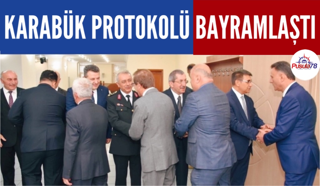 KARABÜK PROTOKOLÜ BAYRAMLAŞTI