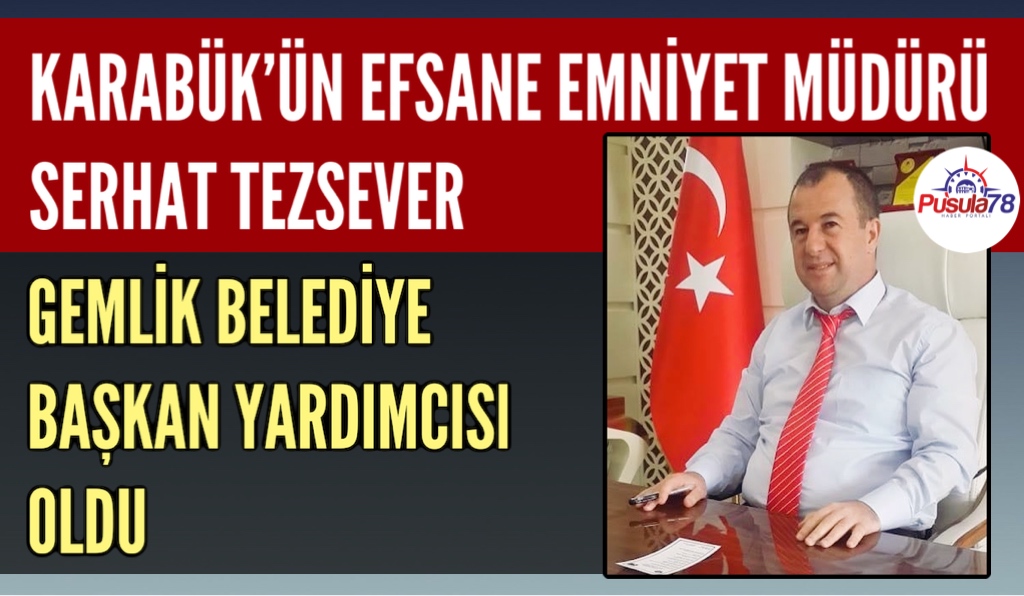 SERHAT TEZSEVER GEMLİK BELEDİYE BAŞKAN YARDIMCISI OLDU