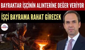 KARDEMİR İŞÇİSİ BAYRAMA RAHAT GİRECEK
