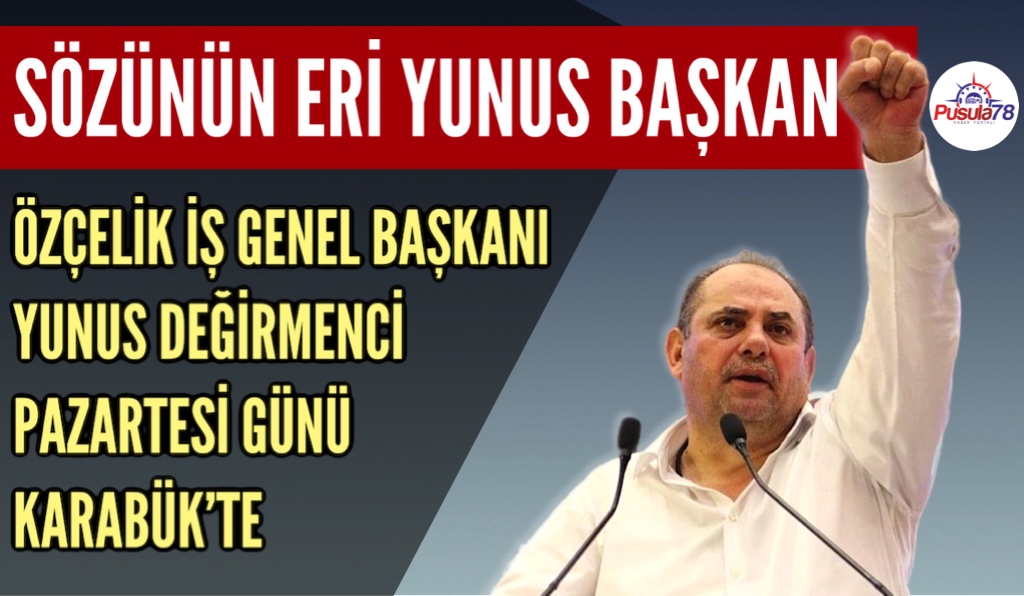 SÖZÜNÜN ERİ YUNUS BAŞKAN !