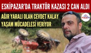 KARABÜK’TE TRAKTÖR KAZASI 2 CAN ALDI