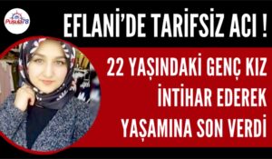 GENÇ KIZ İNTİHAR ETTİ