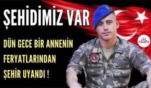 ŞEHİTİN PAYLAŞIMI YÜREKLERİ DAĞLADI