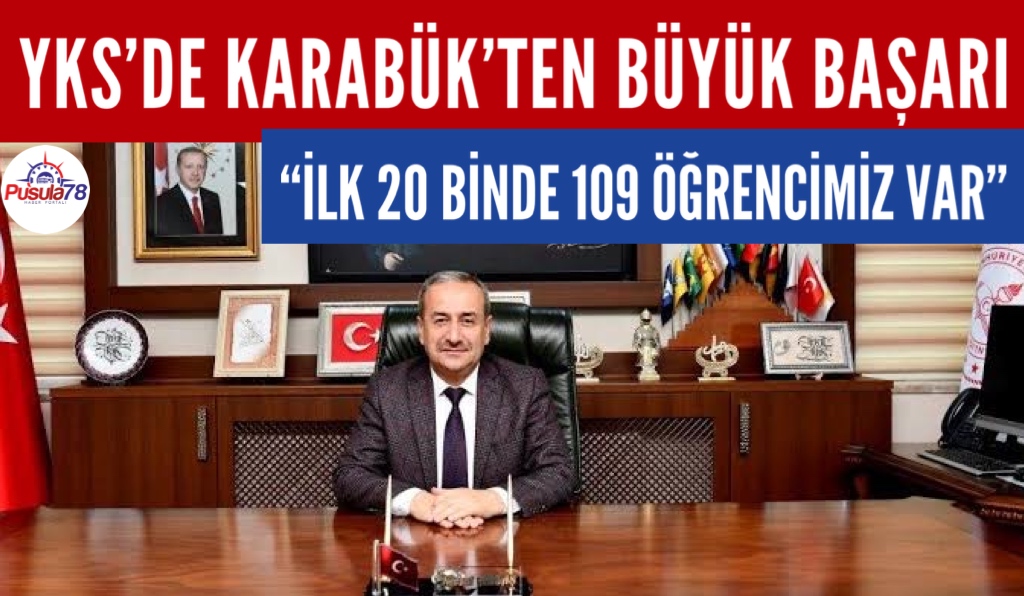 YKS’DE KARABÜK’TEN BÜYÜK BAŞARI