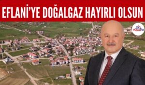 EFLANİ BELEDİYE BAŞKANI İBRAHİM ERTUĞRUL MÜJDEYİ VERDİ