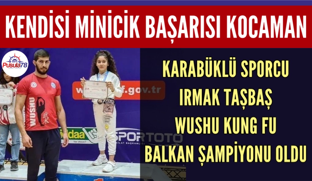 MİNİK SPORCU IRMAK TAŞBAŞ BAŞKAN ŞAMPİYONU OLDU