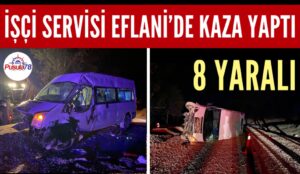 İŞÇİ SERVİSİ KAZA YAPTI 8 YARALI