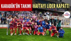 KARABÜK İDMAN YURDU HAFTAYI LİDER KAPATTI