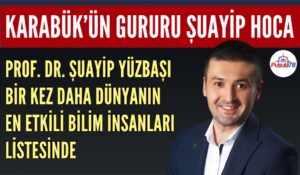 KARABÜK’ÜN GURURU ŞUAYİP HOCA